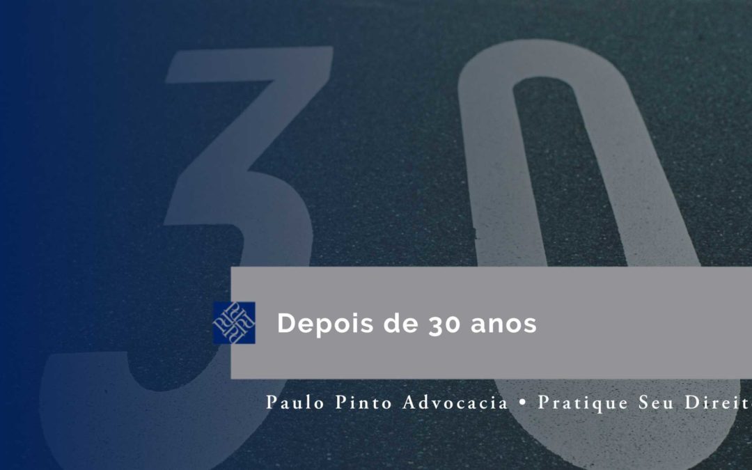 Depois de 30 anos…