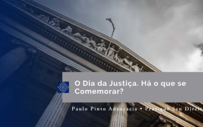 O Dia da Justiça. Há o que se Comemorar?