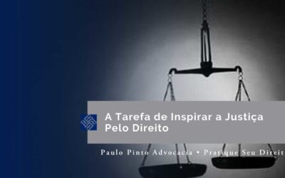 A Tarefa de Inspirar a Justiça pelo Direito