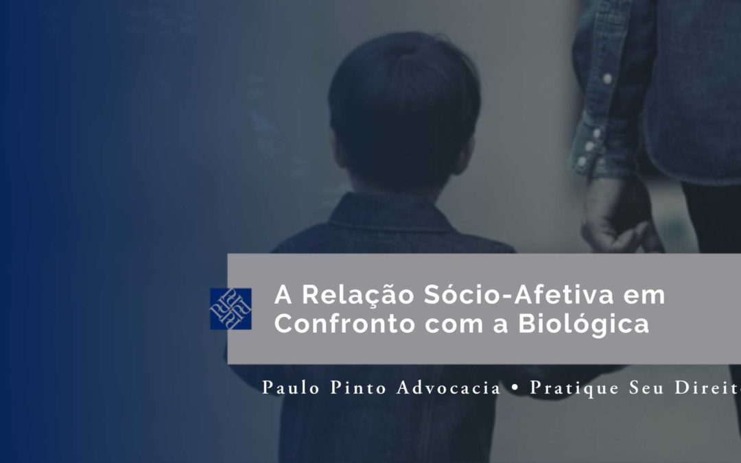 A Relação Sócio-Afetiva em Confronto com a Biológica